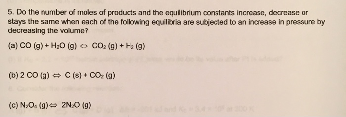 Solved 5. Do the number of moles of products and the | Chegg.com