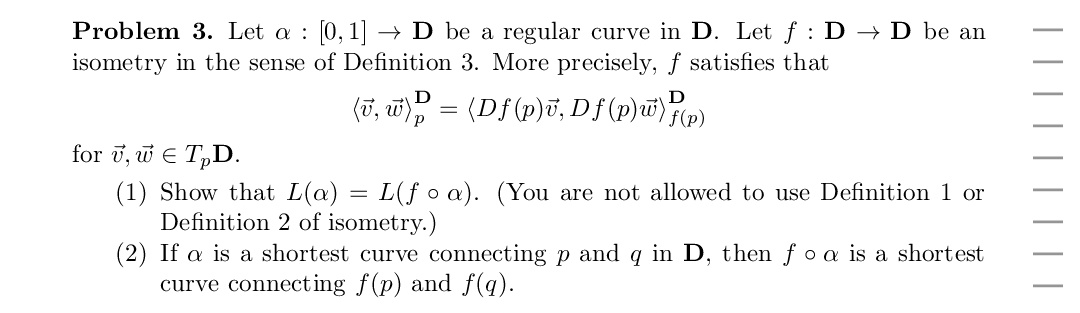 Problem 3. Let α:[0,1]→D be a regular curve in D. Let | Chegg.com