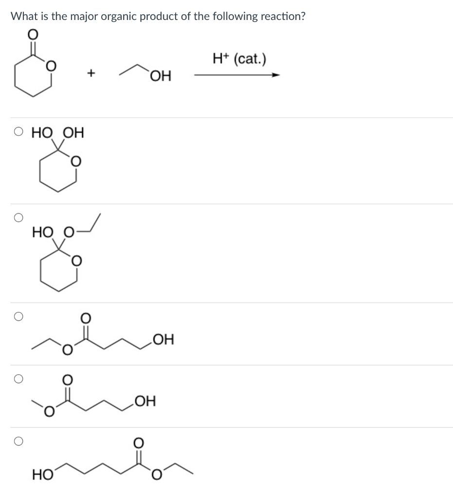 Solved What is the major organic product of the following | Chegg.com