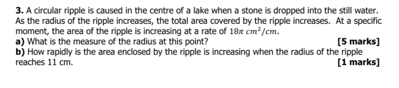 Solved 3. A circular ripple is caused in the centre of a | Chegg.com