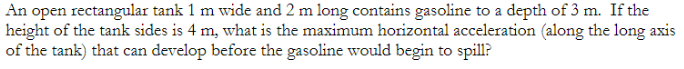 Solved An open rectangular tank 1 m wide and 2 m long | Chegg.com