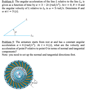 Solved Problem 8: The angular acceleration of the line L | Chegg.com