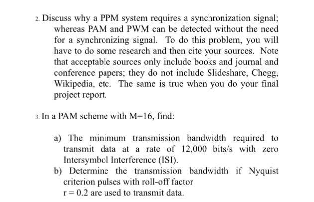 Solved 2. Discuss why a PPM system requires a | Chegg.com