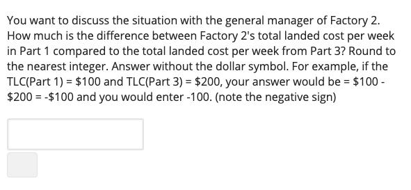 You want to discuss the situation with the general manager of factory 2. how much is the difference between factory 2s total