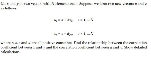 Solved Let x and y be two vectors with N elements each. | Chegg.com