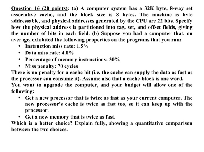 Question 16 (20 points): (a) A computer system has a | Chegg.com