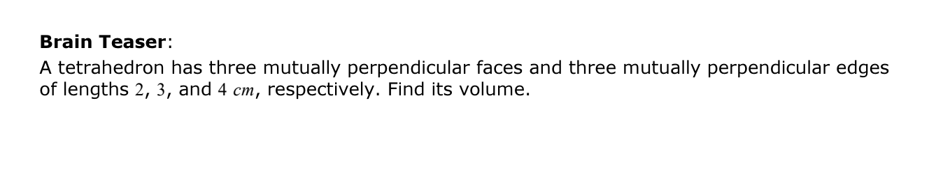 Brain Teaser:A tetrahedron has three mutually | Chegg.com