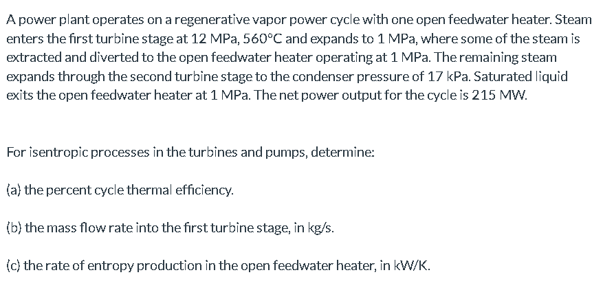 Solved A Power Plant Operates On A Regenerative Vapor Power | Chegg.com