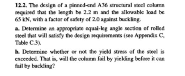 12.2. The design of a pinned-end A36 structural steel | Chegg.com