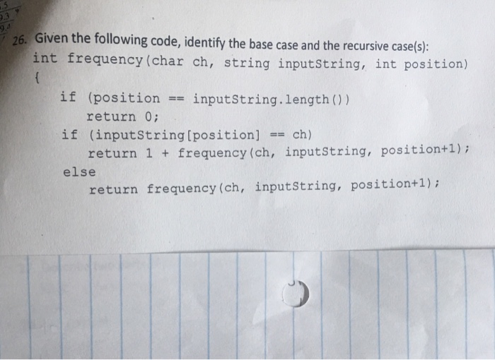 Solved 26. Given the following code, identify the base case | Chegg.com