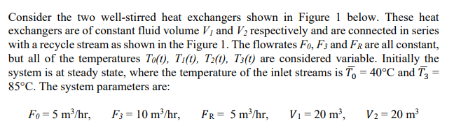Solved Consider the two well-stirred heat exchangers shown | Chegg.com