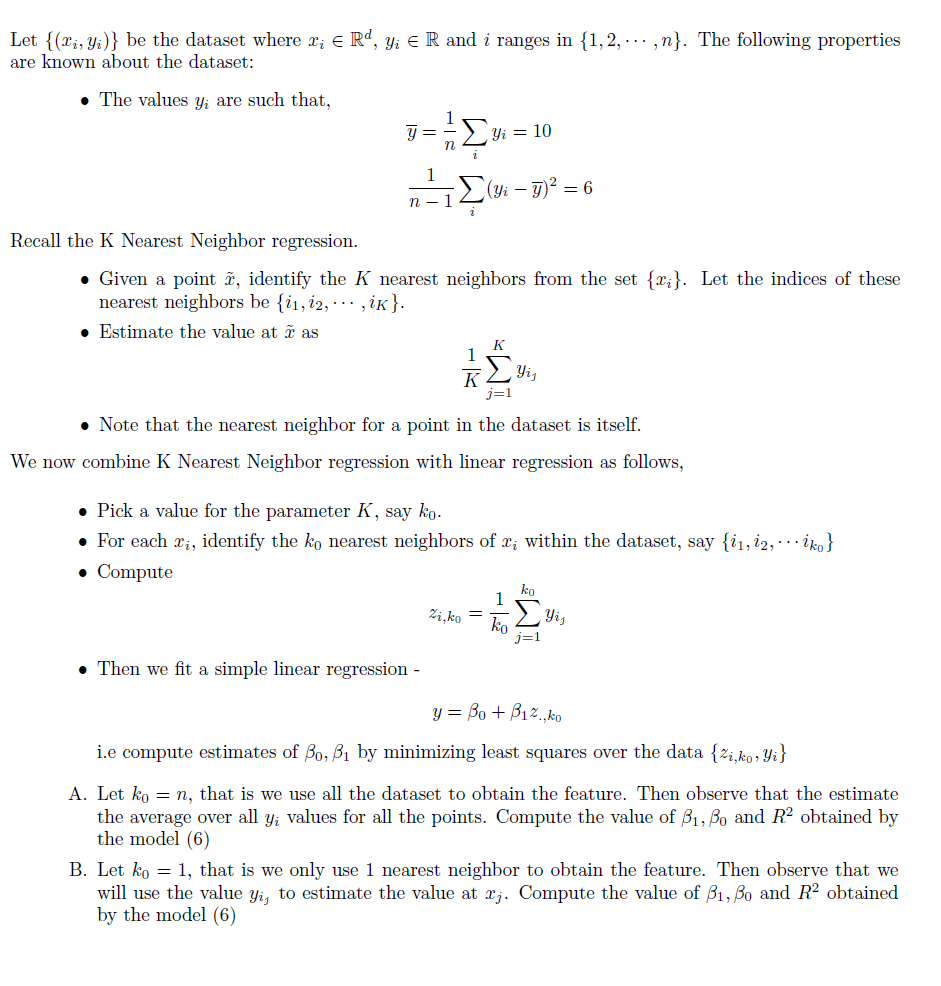 Solved Let {(xi,yi)} be the dataset where xi∈Rd,yi∈R and i | Chegg.com