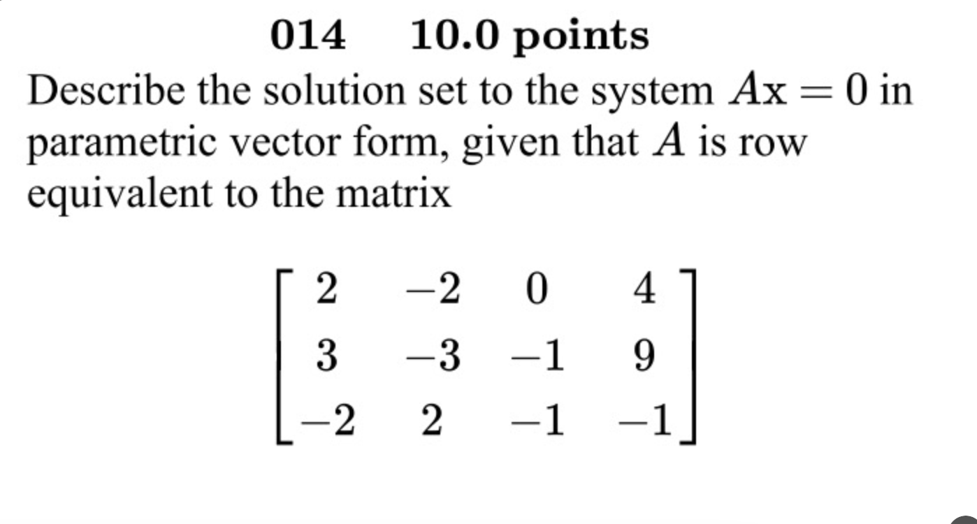 Solved 01410.0 points Describe the solution set to the | Chegg.com