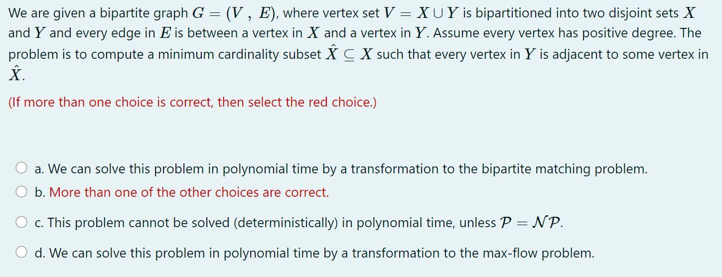 Solved We Are Given A Bipartite Graph G V E Where Chegg Com