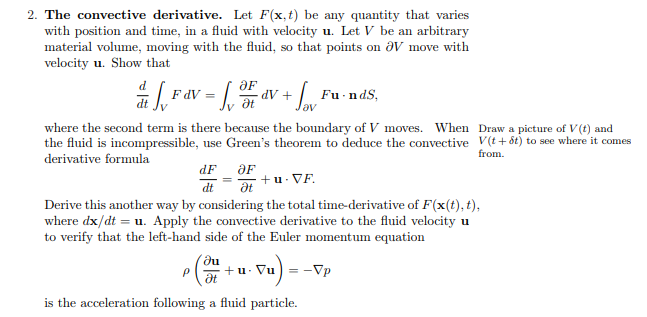 Solved 2. The convective derivative. Let F(x,t) be any | Chegg.com