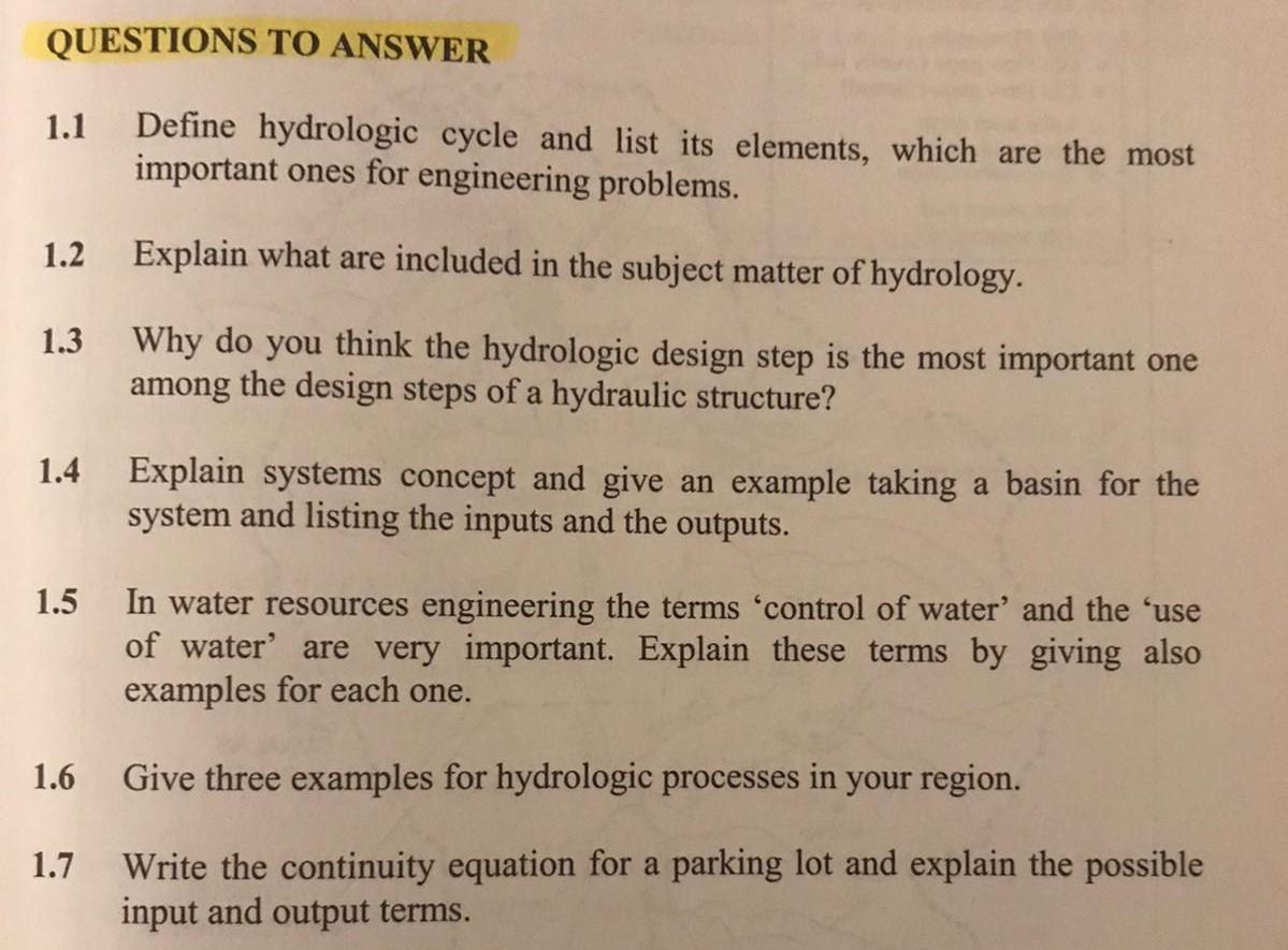 Solved QUESTIONS TO ANSWER 1.1 Define hydrologic cycle and | Chegg.com