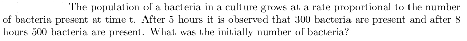 Solved The population of a bacteria in a culture grows at a | Chegg.com