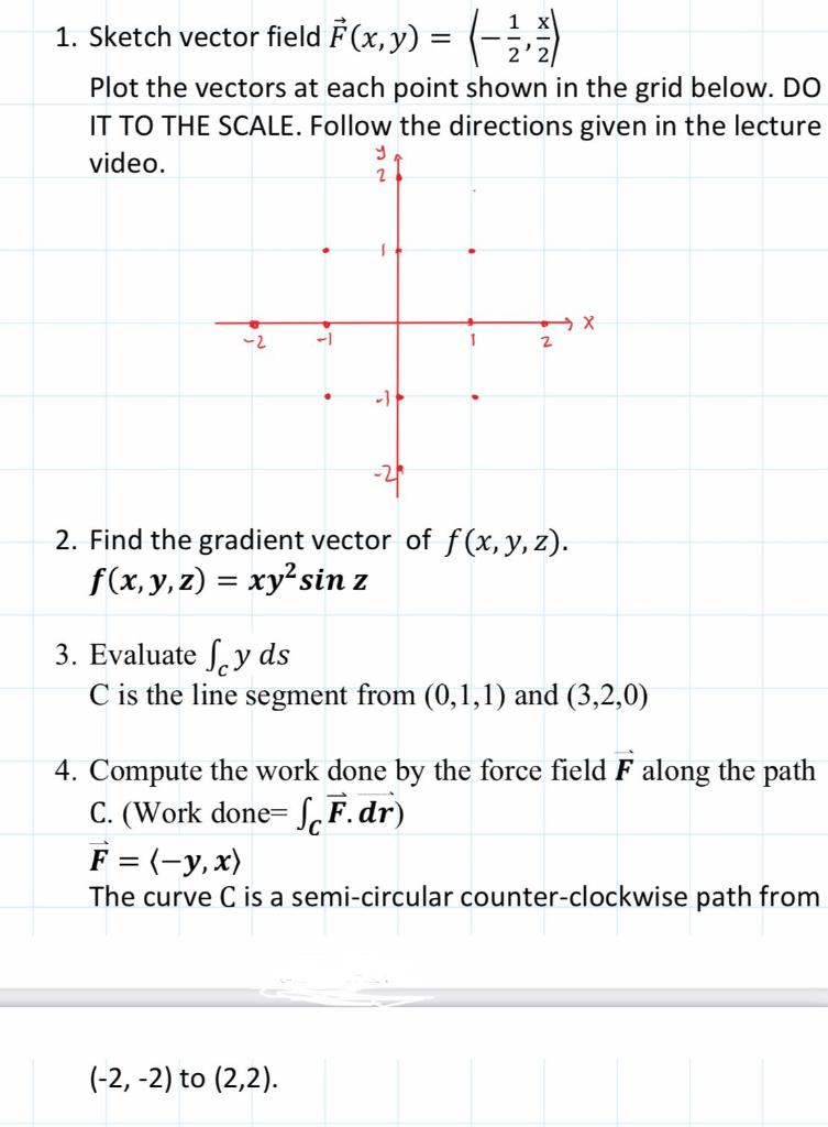 Solved 1 Sketch Vector Field E X Y 27 Plot The Vect Chegg Com