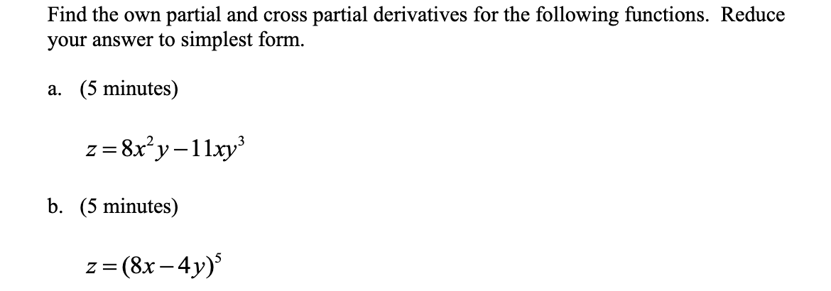 Solved Find the own partial and cross partial derivatives | Chegg.com