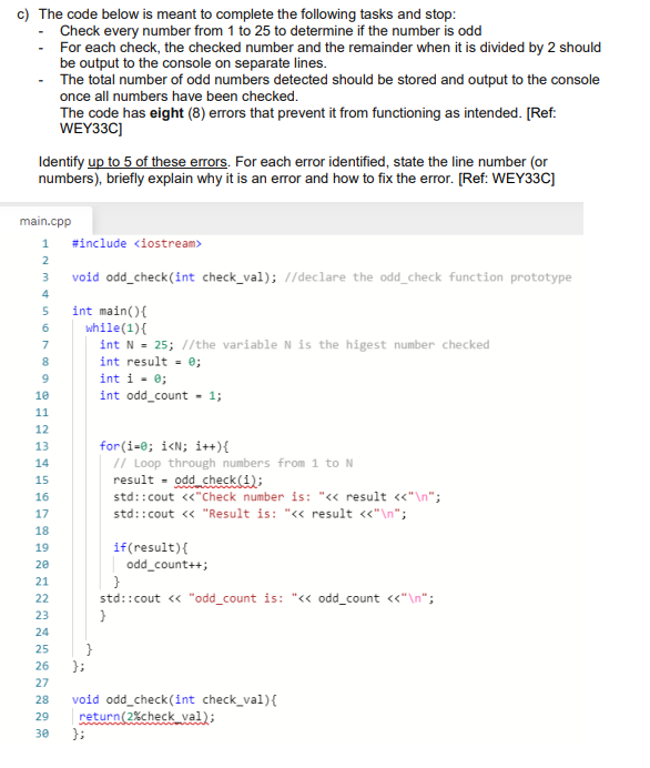 Solved c) The code below is meant to complete the following | Chegg.com