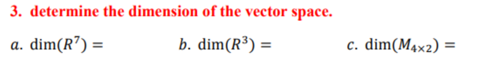 Solved 3. determine the dimension of the vector space. a. | Chegg.com