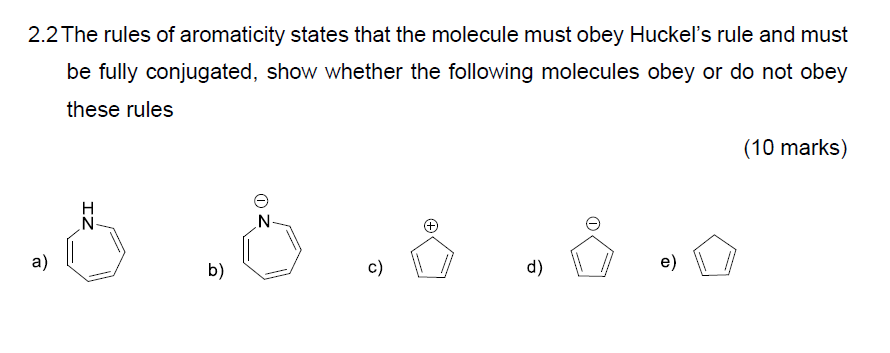 Solved 2.2 The Rules Of Aromaticity States That The Molecule | Chegg.com