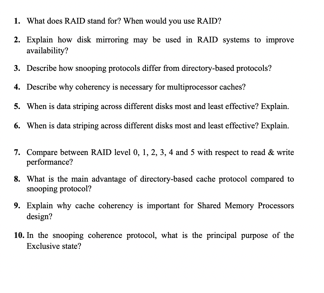 Solved 1. What does RAID stand for? When would you use RAID?
