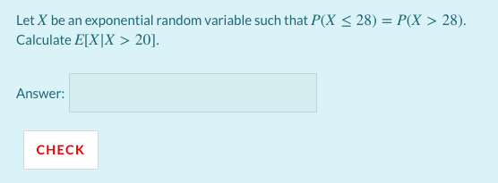 Solved Let X be an exponential random variable such that | Chegg.com