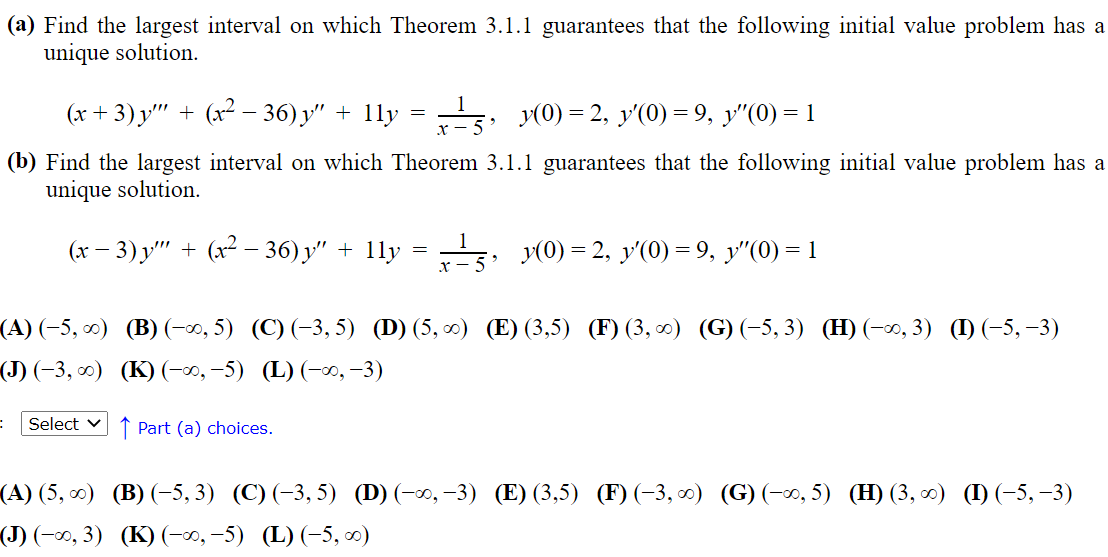 Solved A Find The Largest Interval On Which Theorem 3 1 Chegg Com