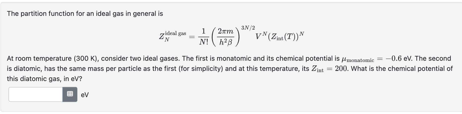 Solved The partition function for an ideal gas in general is | Chegg.com