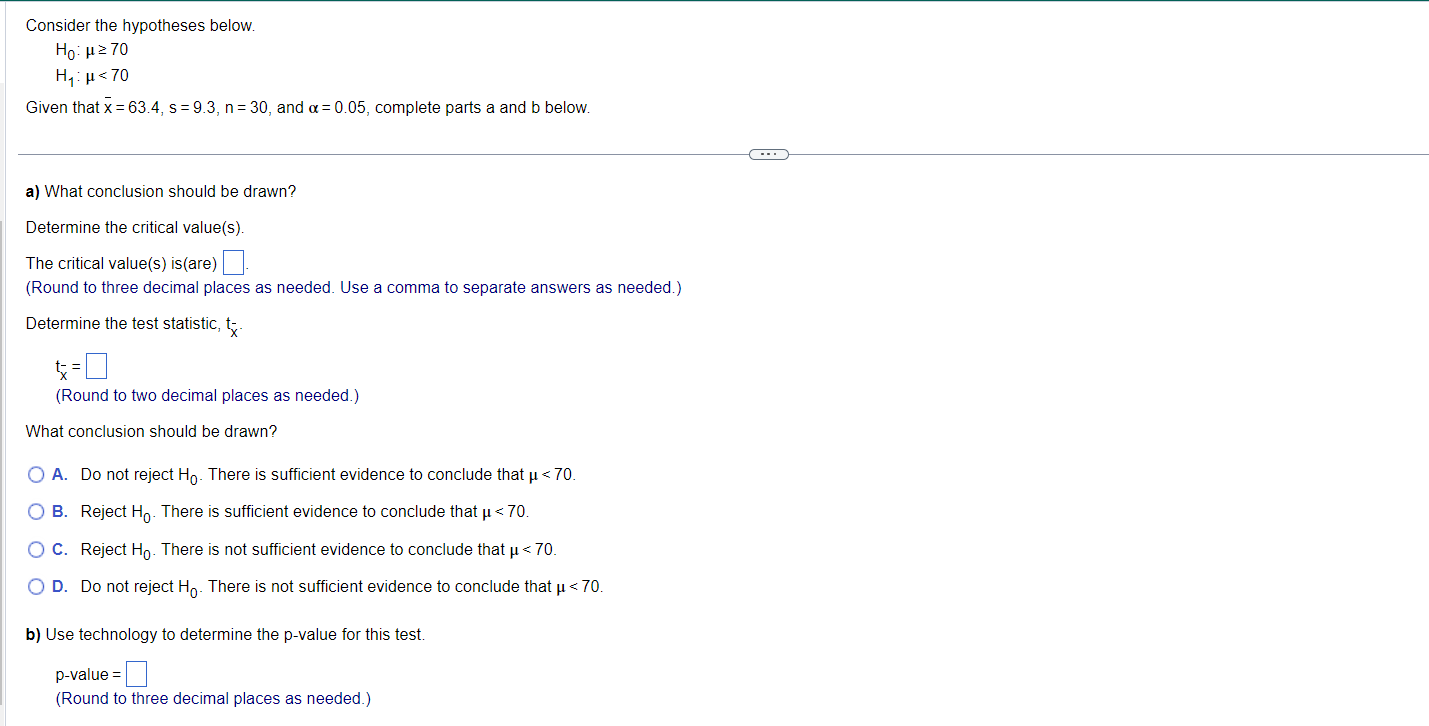 Solved Consider the hypotheses below. H0:μ≥70H1:μ
