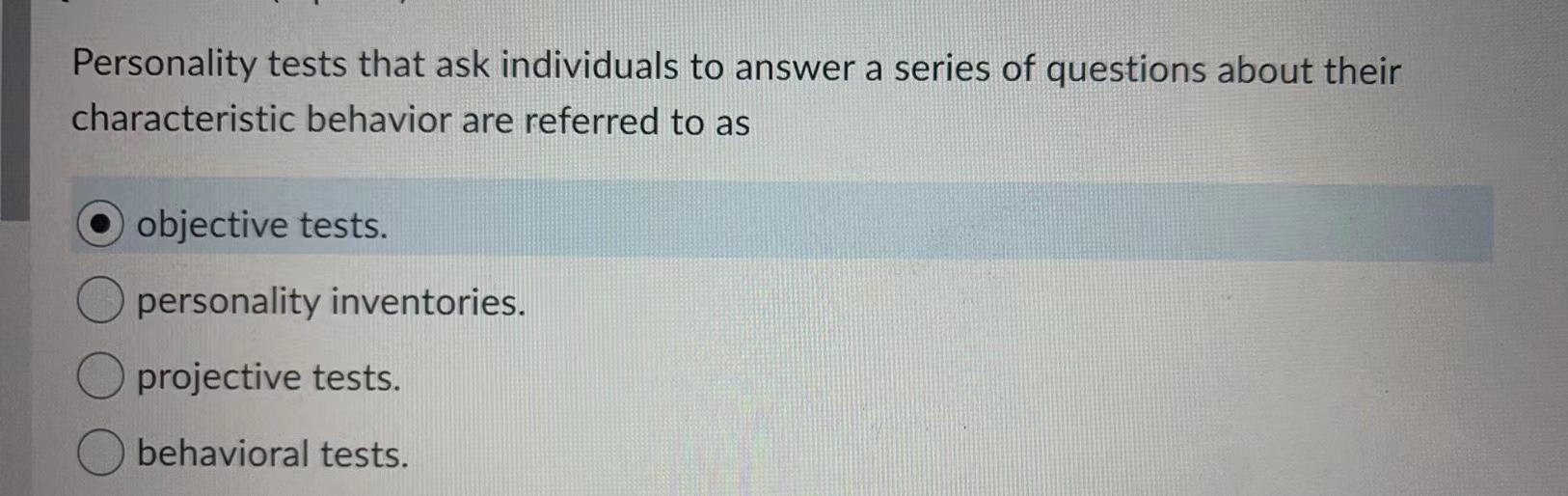 Solved Personality tests that ask individuals to answer a | Chegg.com