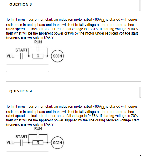 Solved QUESTION 8 To limit inrush current on start, an | Chegg.com