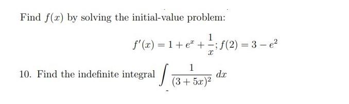 Solved Find f(x) by solving the initial-value problem: | Chegg.com