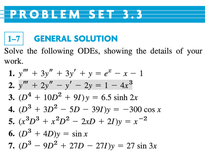 Solved GENERAL SOLUTION Solve the following ODEs, showing | Chegg.com