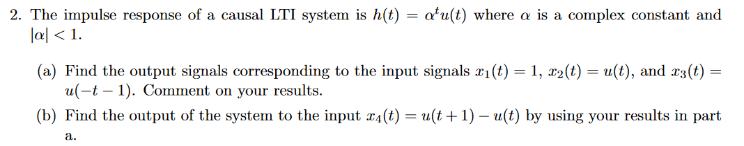 Solved 2. The impulse response of a causal LTI system is | Chegg.com