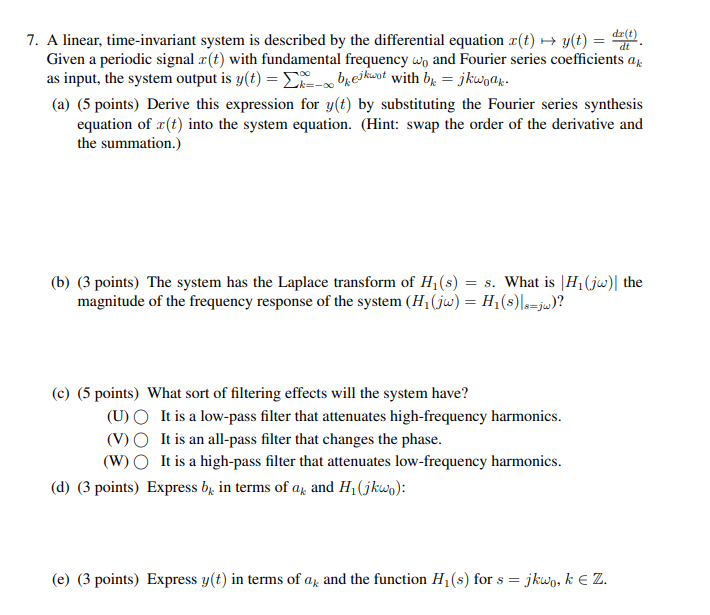 Solved 7 A Linear Time Invariant System Is Described By Chegg Com