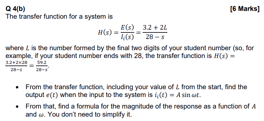 Solved = Q 4(b) [6 Marks] The transfer function for a system | Chegg.com