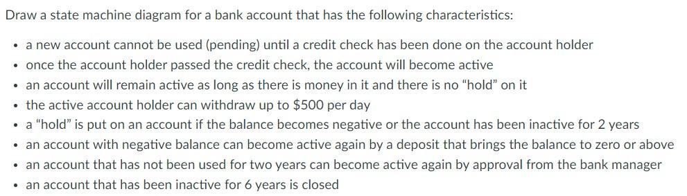 Solved Draw a state machine diagram for a bank account that | Chegg.com