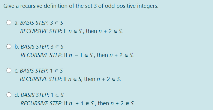 Solved Give A Recursive Definition Of The Set S Of Odd Po Chegg Com