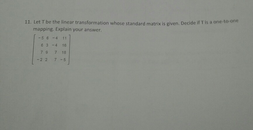 Solved 11. Let T be the linear transformation whose standard | Chegg.com