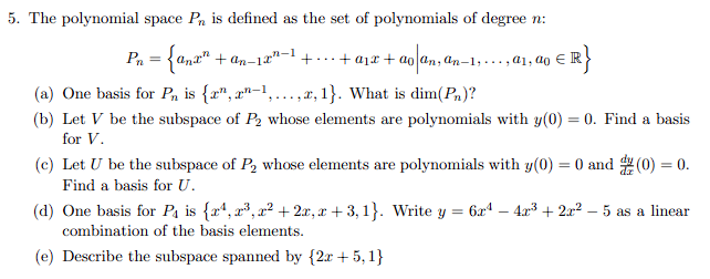 Solved 5. The polynomial space Pn is defined as the set of | Chegg.com