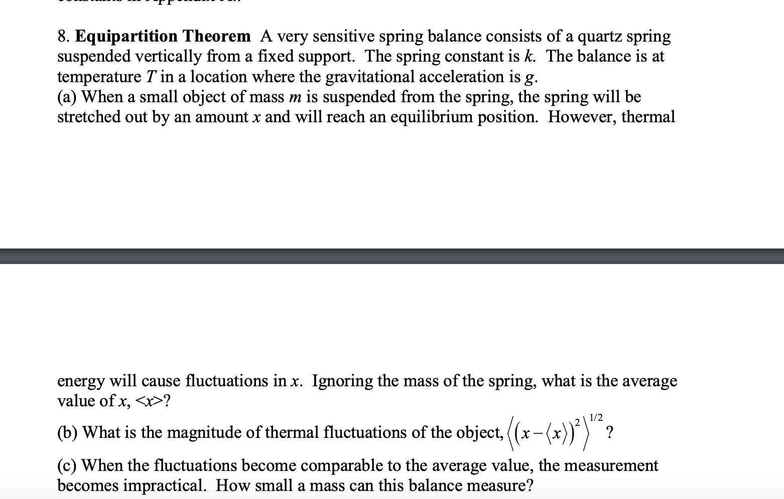 Solved 8. Equipartition Theorem A very sensitive spring | Chegg.com