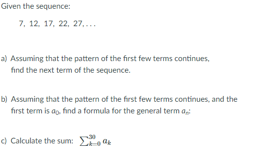 Solved Given the sequence: 7 12 17 22 27 a) Assuming Chegg com
