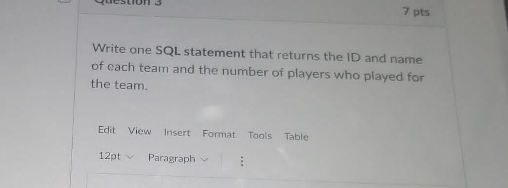 Solved 7 pts Write one SQL statement that returns the ID and | Chegg.com
