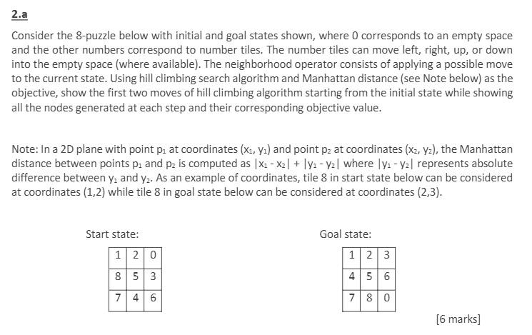 Solved 2.a Consider the 8-puzzle below with initial and goal | Chegg.com