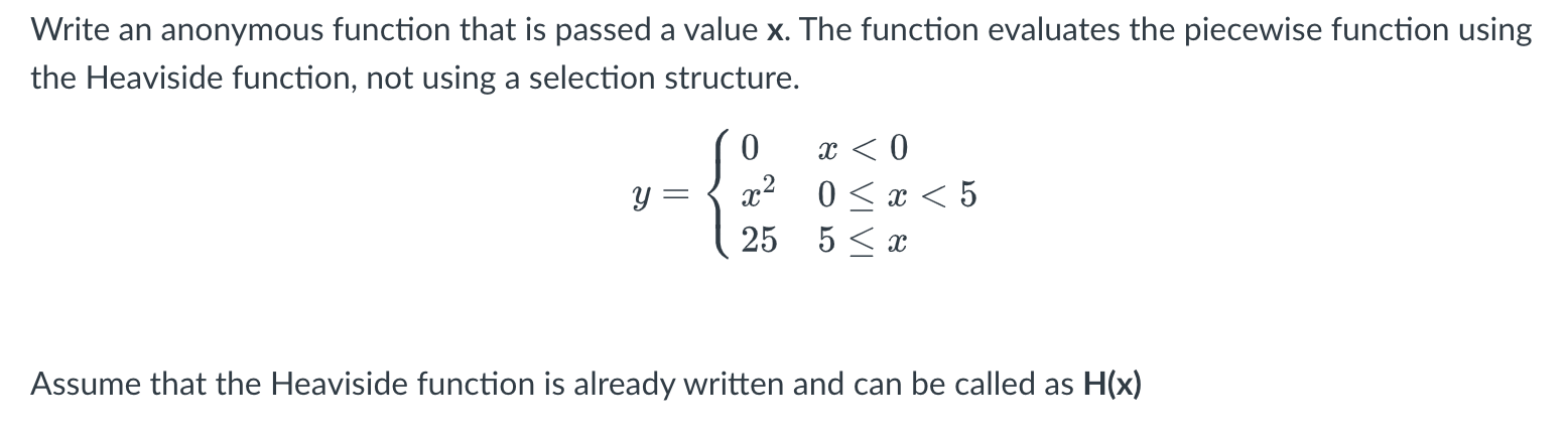 Solved Write an anonymous function that is passed a value x. | Chegg.com