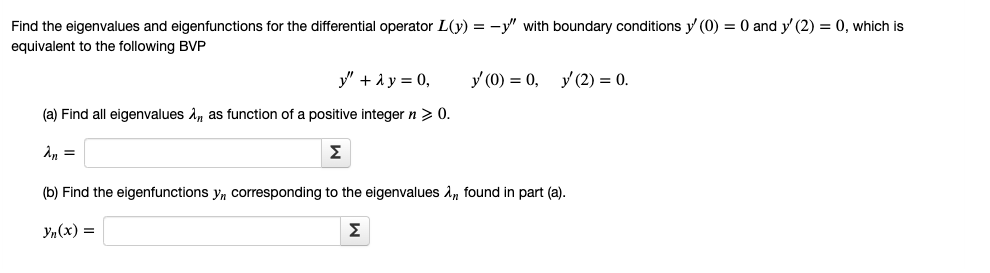 Solved Find The Eigenvalues And Eigenfunctions For The | Chegg.com