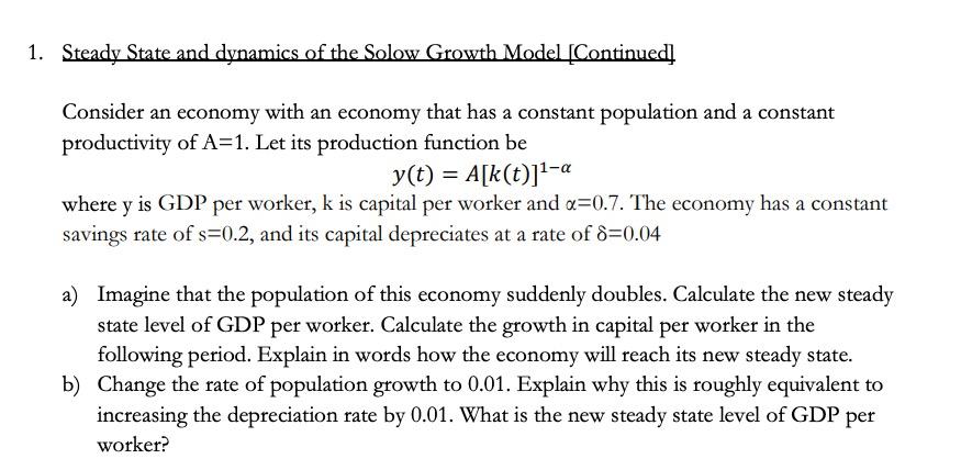 Solved 1. Steady State and dynamics of the Solow Growth | Chegg.com