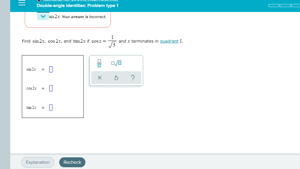 Solved Find Sin2x Cos2x And Tan2x If Cosx 1 Square Root 5 Chegg Com